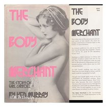 The Body Merchant: The Story of Earl Carroll