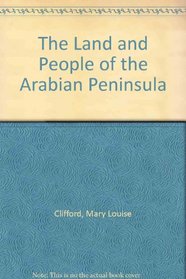 The Land and People of the Arabian Peninsula (Portraits of the nations series)