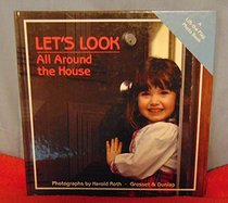 Lets Look Around Hse (Lift-the-Flap Photo Book)