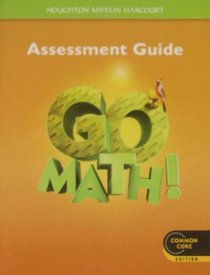 Go Math!: Assessment Guide Grade 5 (Houghton Mifflin Harcourt Go Math)