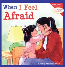 When I Feel Afraid (Learning to Get Along (Paperback))