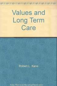Values and long-term care
