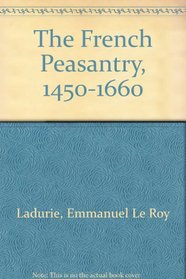 The French Peasantry, 1450-1660