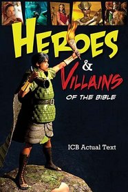 Heroes and Villains of the Bible