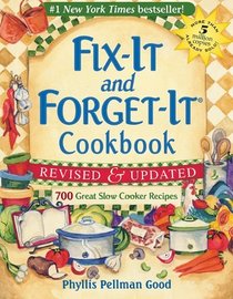 Fix-It and Forget-It Cookbook: 700 Great Slow Cooker Recipes (Fix-It and Forget-It Series)