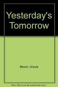 Yesterday's Tomorrow