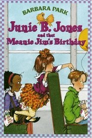 Junie B. Jones and that Meanie Jim's Birthday (Junie B. Jones, Bk 6)