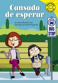 Cansada De Esperar/tired of Waiting (Read-It! Readers En Espanol) (Spanish Edition)