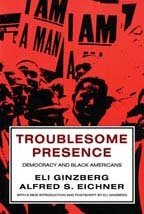 Troublesome Presence: American Democracy and the Black-Americans