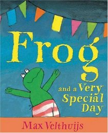 Frog and a Very Special Day (Frog series)