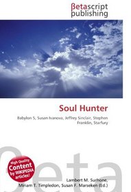 Soul Hunter: Babylon 5, Susan Ivanova, Jeffrey Sinclair, Stephen Franklin, Starfury