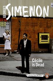 Ccile Is Dead (Inspector Maigret)