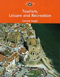 Focus on Geography: Tourism, Leisure and Recreation (Focus on Geography)