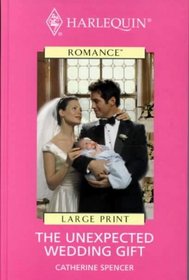 The Unexpected Wedding Gift (Large Print)