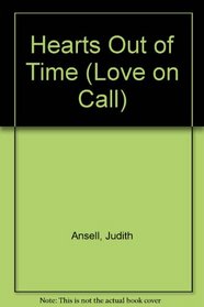 Hearts Out of Time (Love on Call)