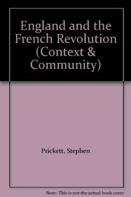 England and the French Revolution (Context & Community)