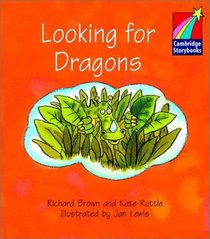 Looking for Dragons ELT Edition (Cambridge Storybooks)