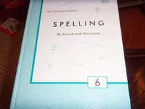 Spelling By Sound and Structure 6 Teacher's Manual