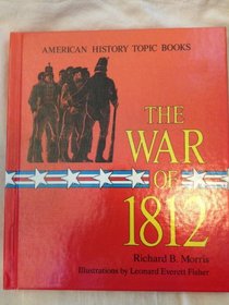 The War of 1812 (American History Topic Books)