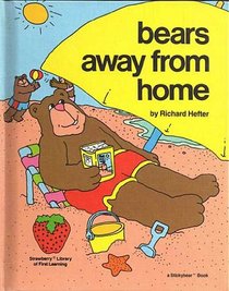 Bears Away from Home (Strawberry library of first learning)