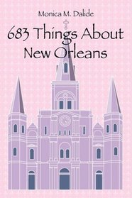683 Things About New Orleans