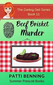 Beef Brisket Murder: Book 11 in The Darling Deli Series (Volume 11)