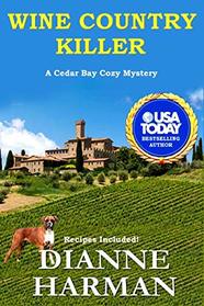 Wine Country Killer: A Cedar Bay Cozy Mystery (Cedar Bay Cozy Mystery Series)