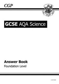 GCSE Core Science AQA Answers (for Workbook): Foundation