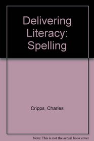 Delivering Literacy: Spelling