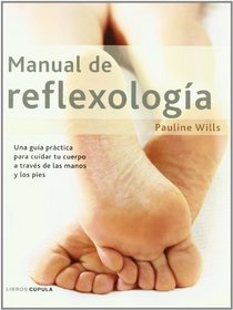 Manual De Reflexologia (Cpula Salud) (Spanish Edition)