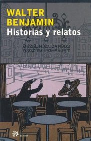 Historias y relatos/ Histories and Stories (Modernos Y Clasicos) (Spanish Edition)