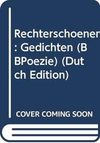 Rechterschoenen: Gedichten (BBPoezie) (Dutch Edition)