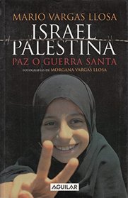 Israel Palestina / Israel Palestine: Paz O Guerra Santa / Peace or Religious War (Spanish Edition)