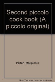 SECOND PICCOLO COOK BOOK (A PICCOLO ORIGINAL)