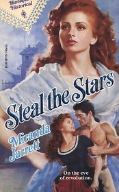 Steal the Stars (Harlequin Historicals, No 115)