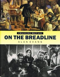 On the Breadline (Changing Britain Series)
