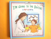 I'm Going to the Doctor (Before You Go Book)