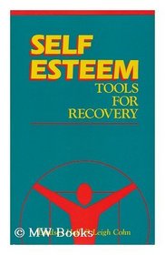 Self esteem tools for recovery