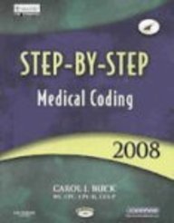 Step-by-Step Medical Coding 2008 Edition - Text, Workbook, 2008 ICD-9-CM Volumes 1, 2 & 3 Standard Edition and 2008 HCPCS Level II Package