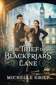 The Thief of Blackfriars Lane (Blackfriars Lane, Bk 1)