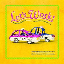 Let's Work: Mexican Folk Art Trabajos in English and Spanish (First Concepts in Mexican Folk Art, Bk 6)