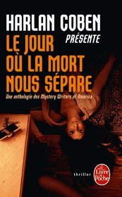 Le Jour Ou la Mort Nous Separe (Le Livre de Poche) (French Edition)