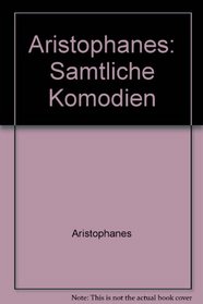 Aristophanes: Samtliche Komodien (German Edition)