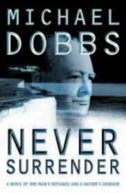 Never Surrender (Winston Churchill, Bk 2)