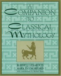 A Companion to Classical Mythology