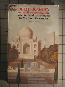 Delhi and Agra (Travellers' Companion Series)