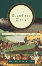 The Boundless Circle : Caring for Creatures and Creation