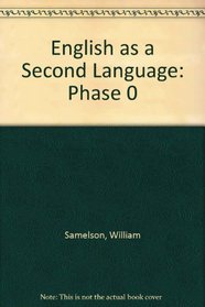 English as a Second Language: Phase Zero Plus - Let's Begin