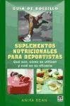 Suplentos nutricionales para deportistas/ Nutritional Supplements for Athletes (Spanish Edition)