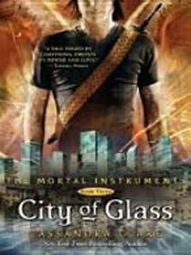 City of Glass ( The Mortal Instruments series book #3)